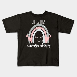 Little Miss Always Sleepy Kids T-Shirt